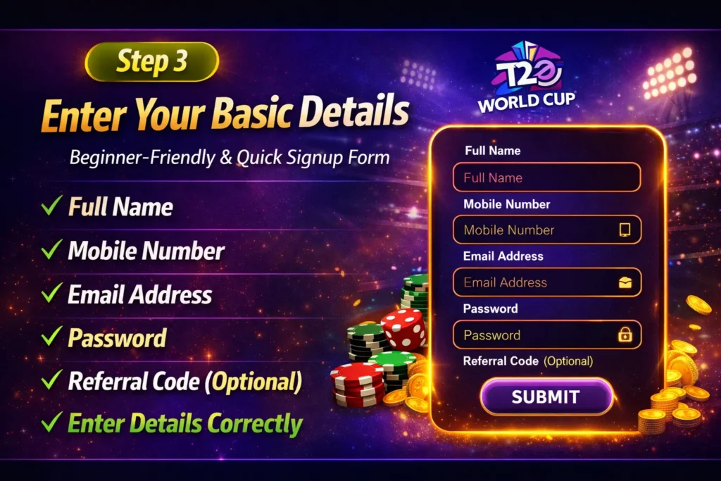 Enter basic details like name, mobile number, and email to join T20 World Cup online casino.